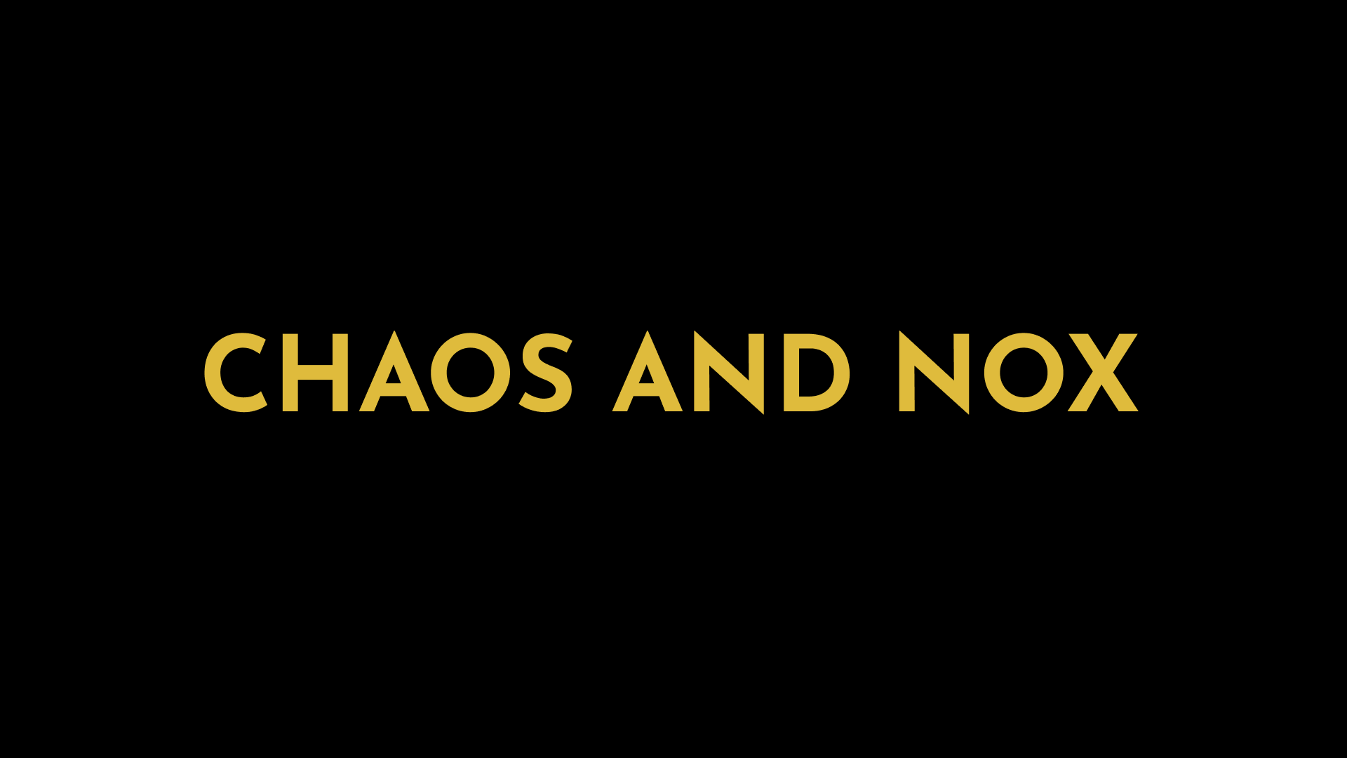 Chaos and Nox